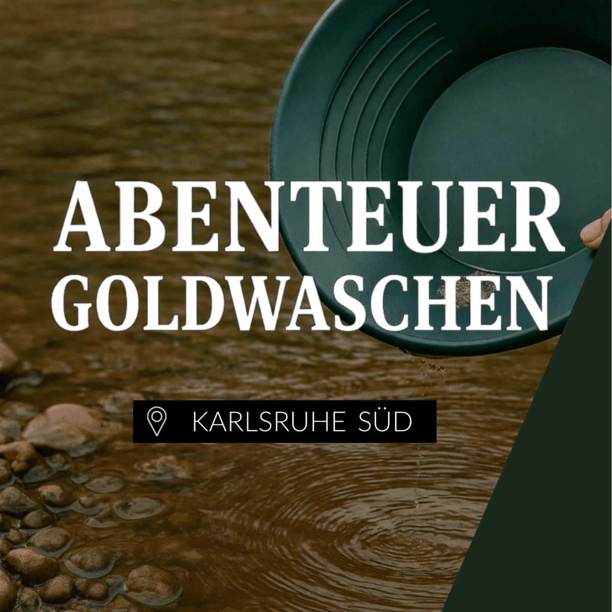 Goldwaschen Karlsruhe Süd