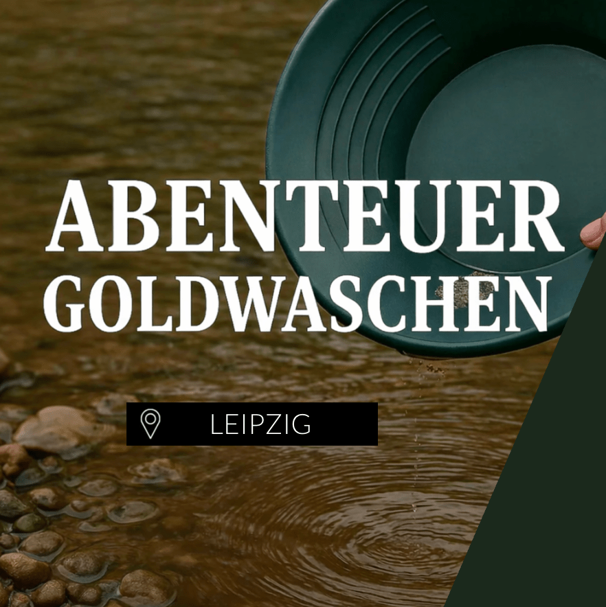 Goldwaschen Leipzig